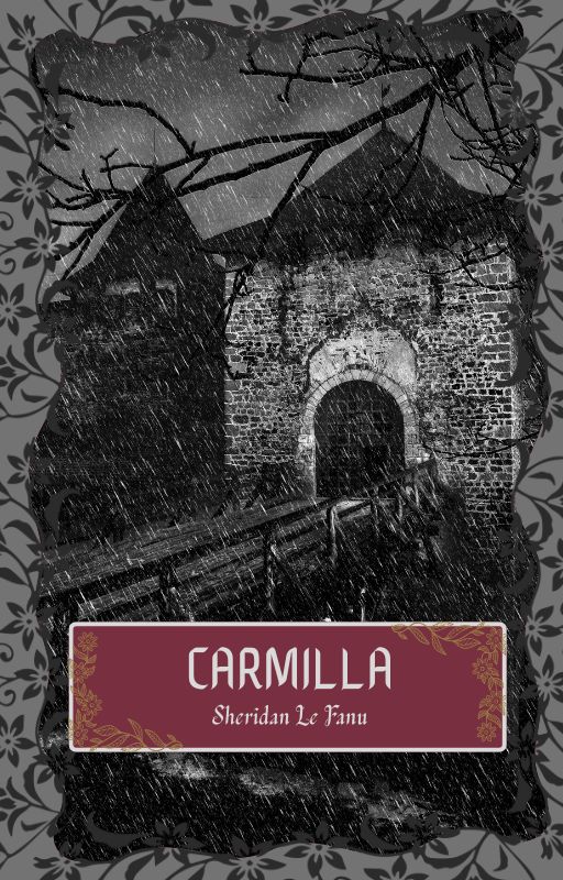 Carmilla by Sheridan Le Fanu